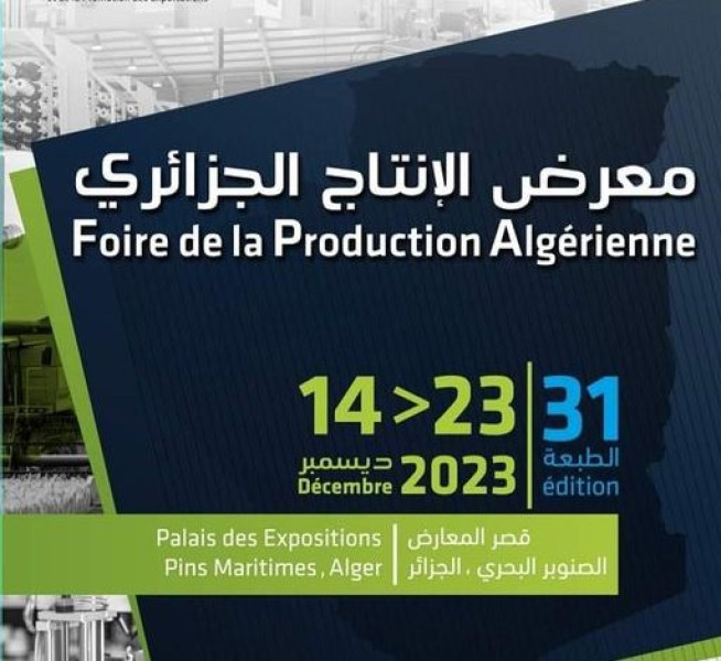 ALGERIAN PRODUCTION FAIR – December 14-23, 2023